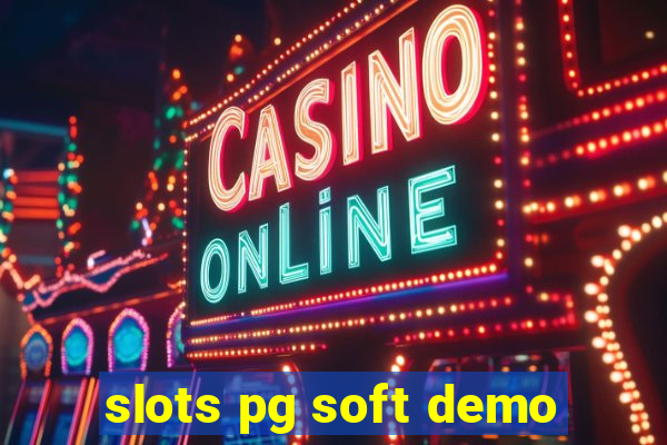 slots pg soft demo